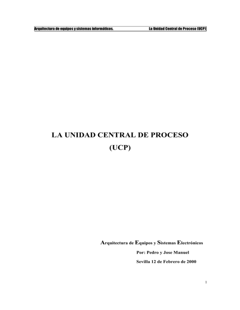 la unidad central de proceso (ucp)