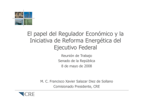 El papel del Regulador Económico y la Iniciativa de Reforma