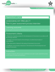 ASSESSING MY PROJECT Peer to peer assessment