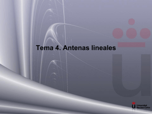 Tema 4. Antenas Lineales