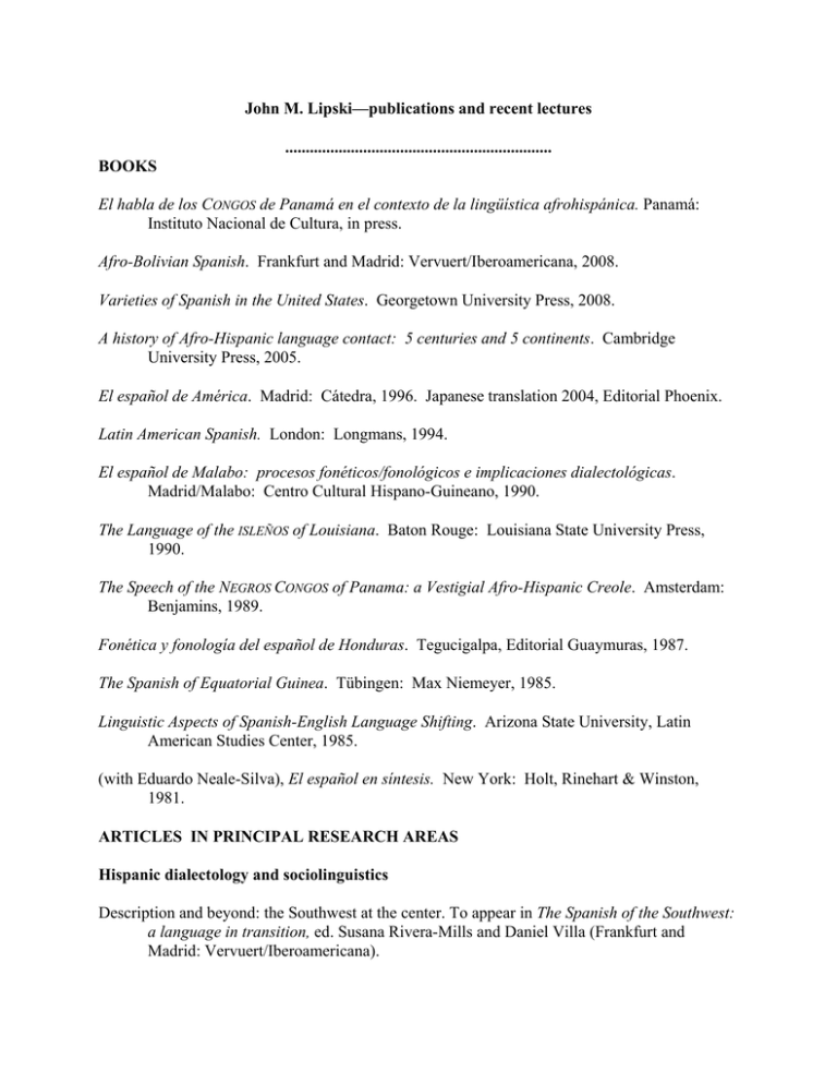 John M. Lipski—publications and recent lectures