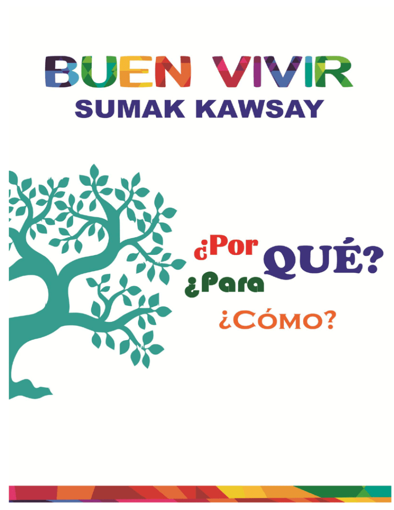 Libro Buen VivirSumak Kawsay ¿Por qué, Para qué, Cómo?