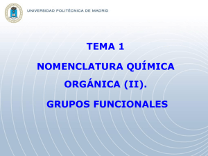 Nomenclatura Orgánica II: Grupos Funcionales