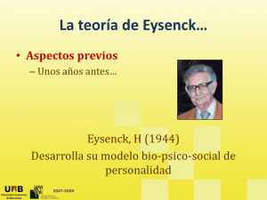 La teoría de Eysenck… La teoría de Eysenck…