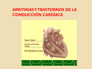 Arritmias y trastornos de la conducción cardíaca