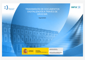 Transmisión de documentos digitalizados a través de ORVE/SIR