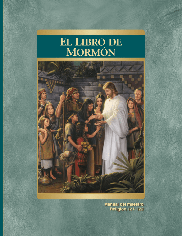 el libro de mormón, manual del maestro religión 121122