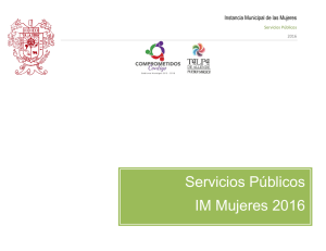 Servicios Públicos de Instancia Municipal de las Mujeres 2016