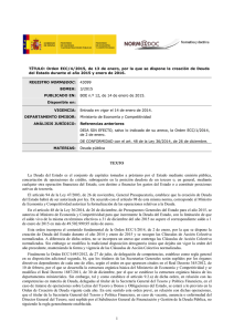 TEXTO La Deuda del Estado es el conjunto de capitales tomados a