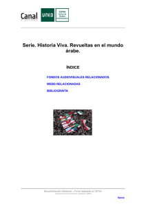 Serie. Historia Viva. Revueltas en el mundo árabe.