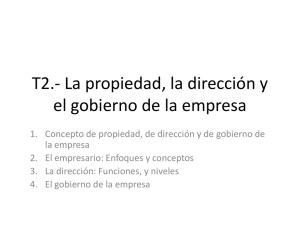 T2.- La propiedad, la dirección y el gobierno de la empresa