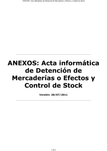 ANEXOS: Acta informática de Detención de Mercaderías o Efectos y