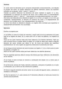 Vectores Un vector serán los elementos que lo componen