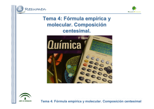 Tema 4: Fórmula empírica y molecular. Composición