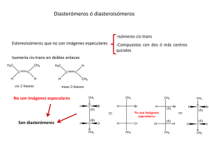 Diasterómeros ó diasteroisómeros