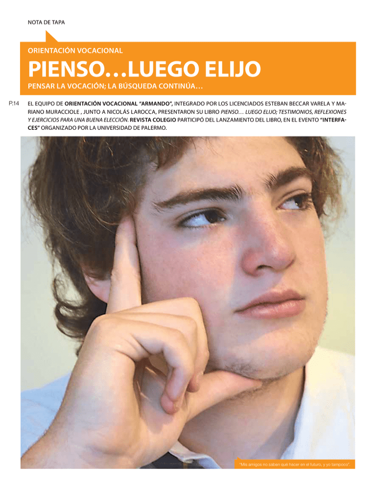 PIENSO…LUEGO ELIJO