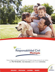 Nuevo Seguro de Responsabilidad Civil Múltiple entrega protección