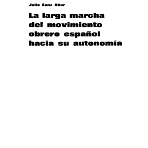 La larga marcha del movimiento obrero español hacia su - MIL-GAC