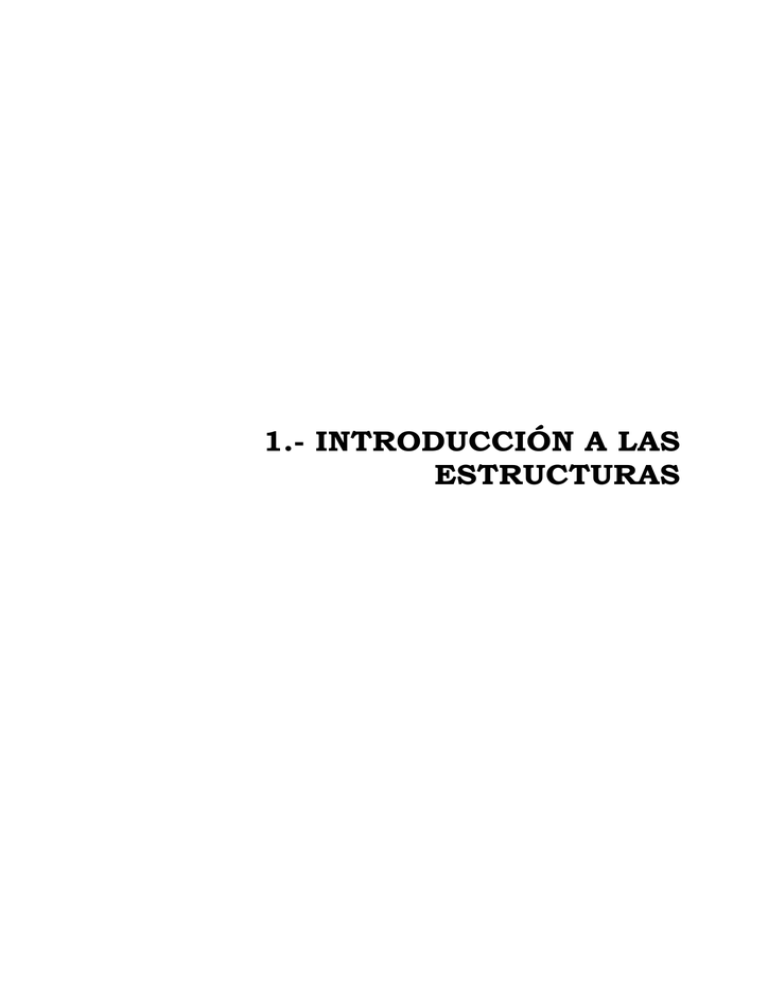 1.- Introducción A Las Estructuras