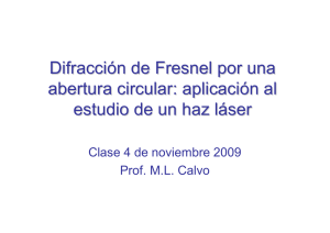 Difracción de Fresnel por una abertura circular: aplicación al