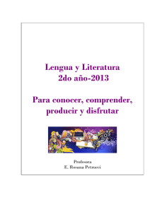 Lengua y Literatura 2do año-2013 Para conocer, comprender