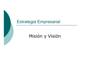Estrategia Empresarial Misión y Visión