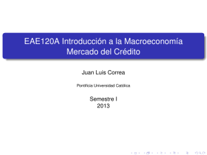 EAE120A Introducción a la Macroeconomía Mercado del Crédito