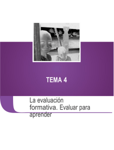 TEMA 4 La evaluación formativa. Evaluar para aprender