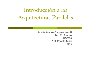 Introducción a las Arquitecturas Paralelas