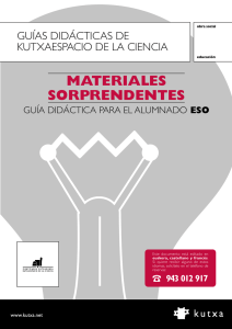 MATERIALES SORPRENDENTES - Eureka! Zientzia Museoa