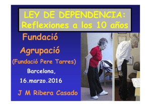 LEY DE DEPENDENCIA: Reflexiones a los 10 años Fundació