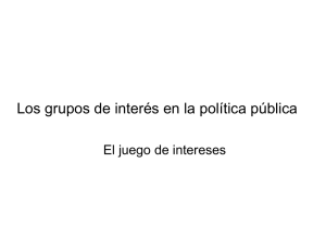 Los grupos de interés en la política pública