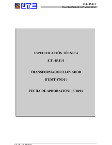 ESPECIFICACIÓN TÉCNICA E.T. 45.11/1 TRANSFORMADOR