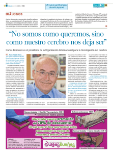 &ldquo;No somos como queremos, sino como nuestro cerebro nos deja ser&rdquo;