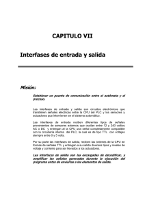 CAPITULO VII Interfases de entrada y salida Misión