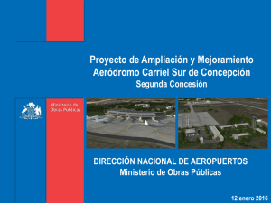 Proyecto de Ampliación y Mejoramiento Aeródromo Carriel Sur de