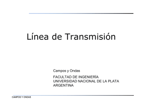 Líneas de transmisión - Universidad Nacional de La Plata
