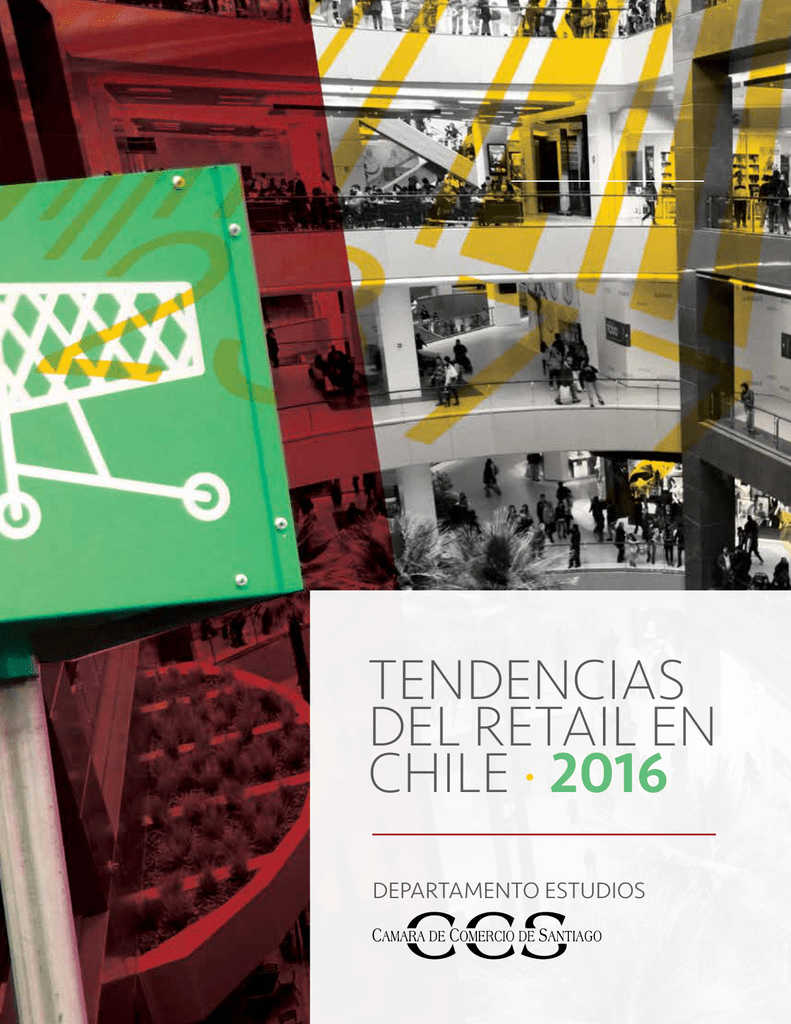 “Nuevas Tendencias Del Retail En Chile 2016”.