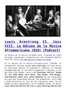 Louis Armstrong II. Jazz VIII. La Odisea de la Música