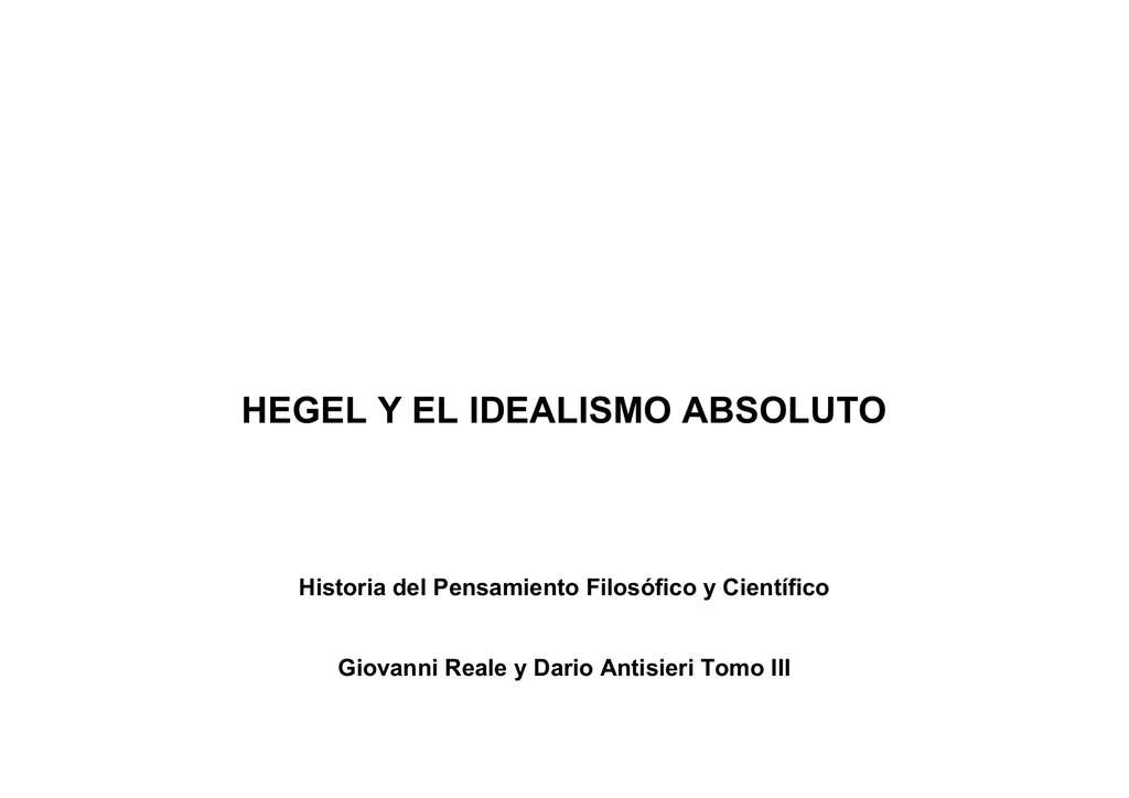 HEGEL Y EL IDEALISMO ABSOLUTO