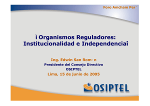 Organismos Reguladores: Institucionalidad e Independencia