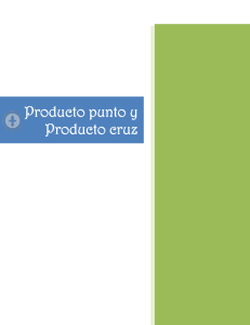 Producto Punto y Cruz: Definiciones, Propiedades y Ejemplos