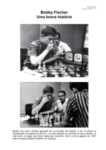 Bobby Fischer Uma breve história