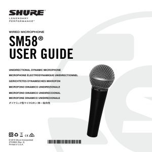 SM58 Microphone User Guide English, French,German