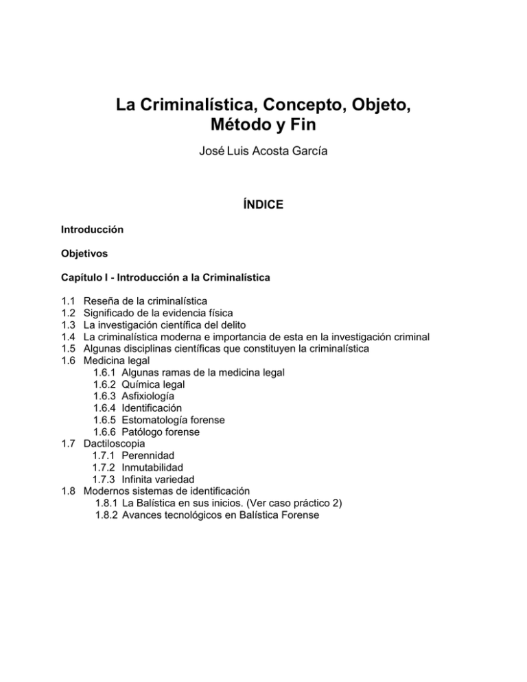 La Criminalística, Concepto, Objeto, Método Y Fin