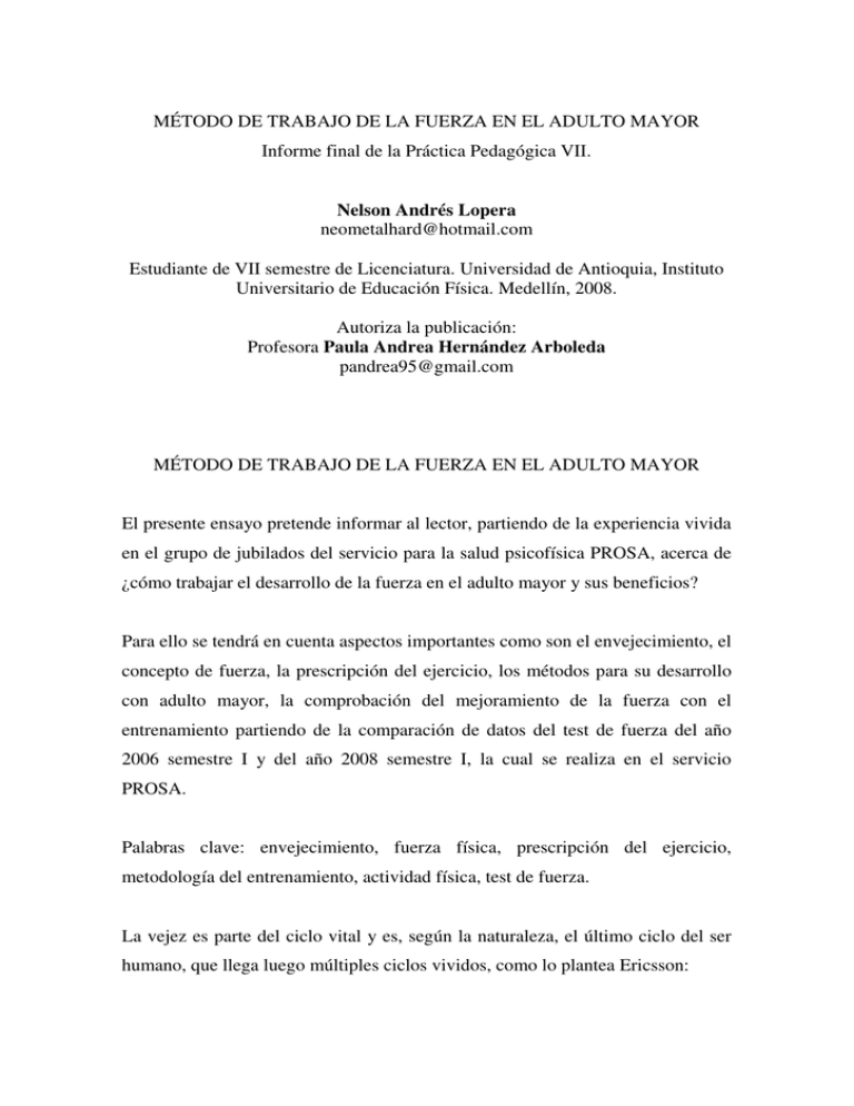 Método de trabajo de la fuerza en el adulto mayor.