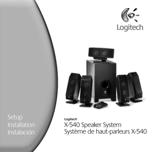 Setup Installation Instalación X-540 Speaker System