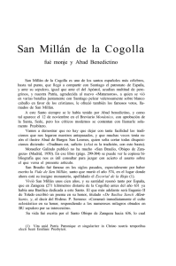 San Millán dela Cogolla fué monje y Abad Benedictino
