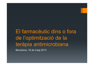 El farmacèutic dins o fora de l`optimització de la teràpia antimicrobiana
