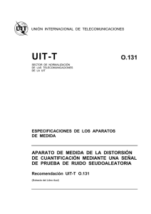 UIT-T Rec. O.131 (11/88) Aparato de medida de la distorsión